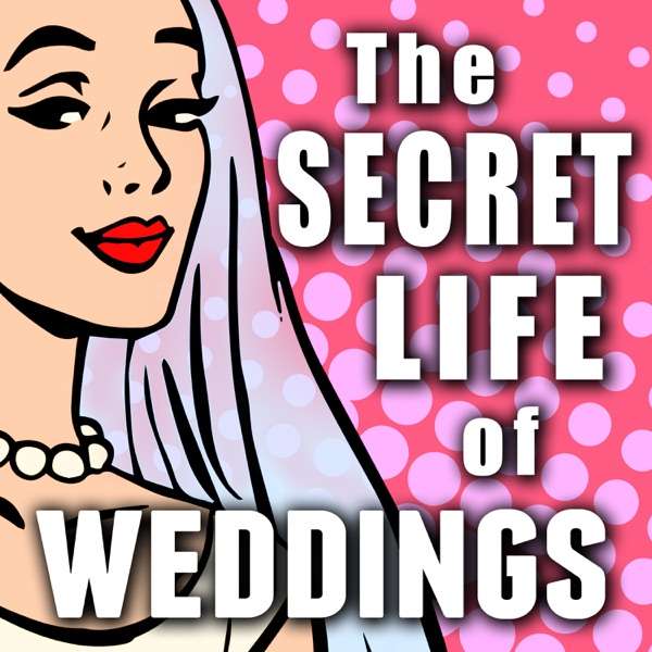 The Secret Life of Weddings
