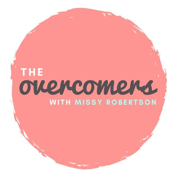 The Overcomers with Missy Robertson