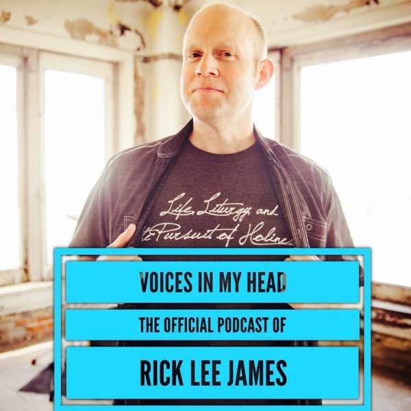 Voices In My Head (The Rick Lee James Podcast)