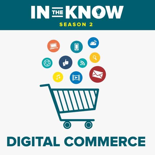 In The Know: Digital Commerce