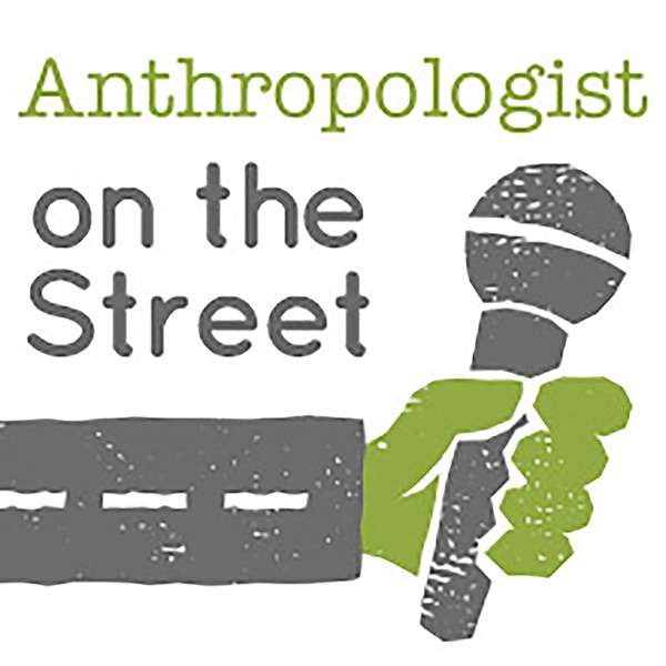 Anthropologist On The Street