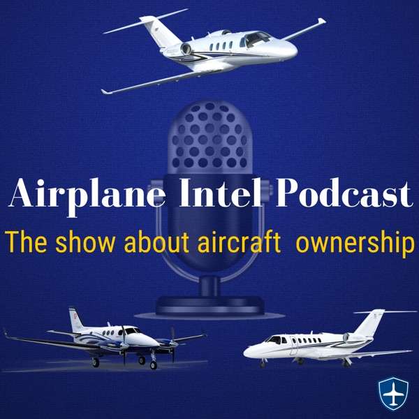 Airplane Intel Podcast – Aviation Podcast
