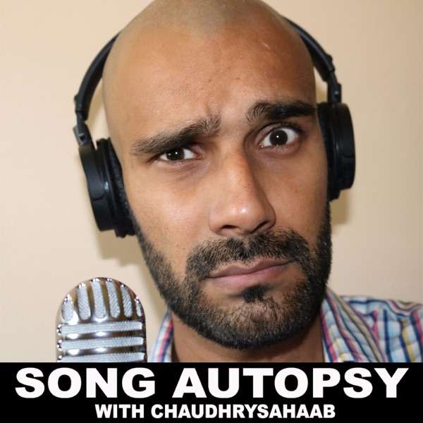 Chaudhry sahaab presents Song Autopsy/ Zip it and concentrate