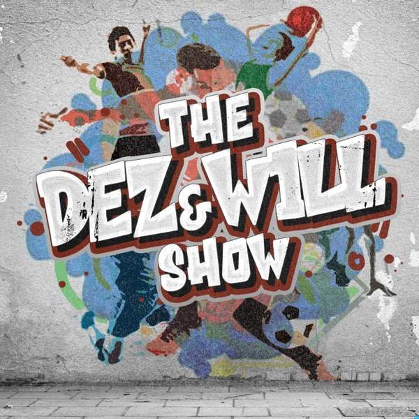 The Dez & Will Show