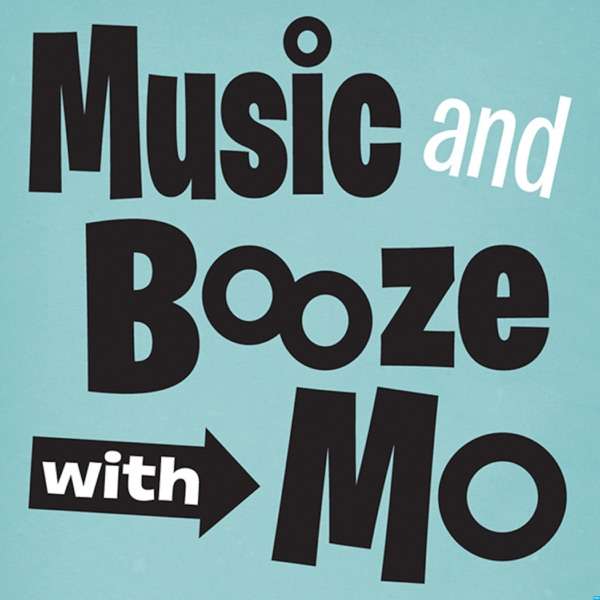 Music and Booze With Mo