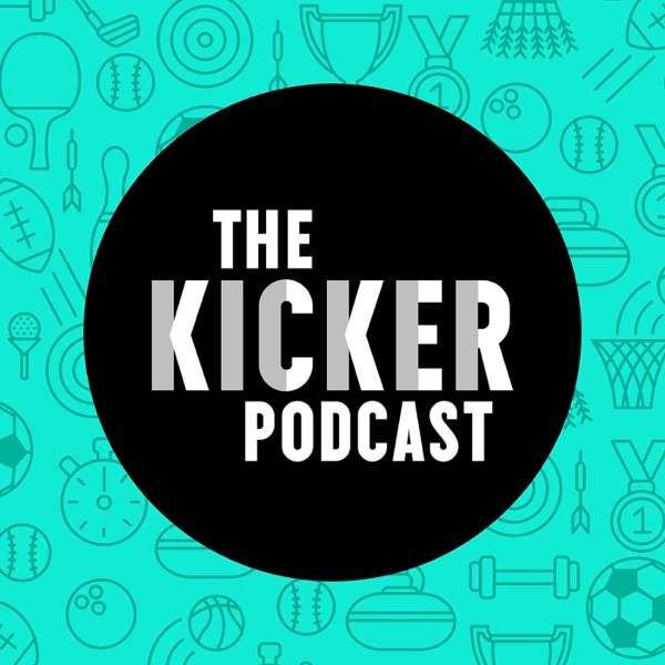 The Kicker Podcast: A Sports – Comedy Show