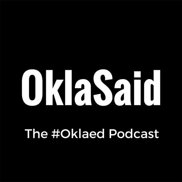 OklaSaid – The Podcast