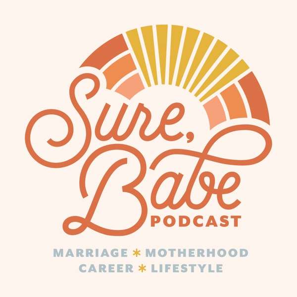 Sure, Babe Podcast