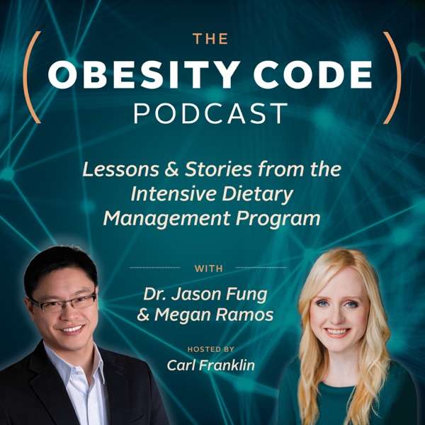 The Obesity Code Podcast – Carl Franklin