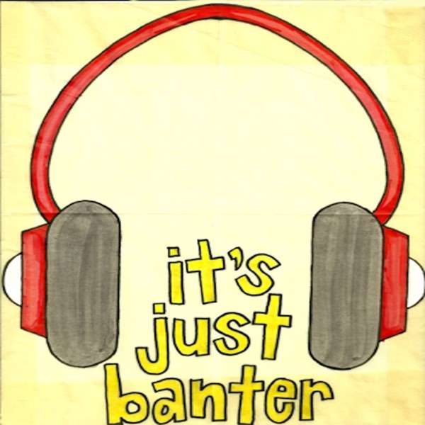 It’s Just Banter (MP3)