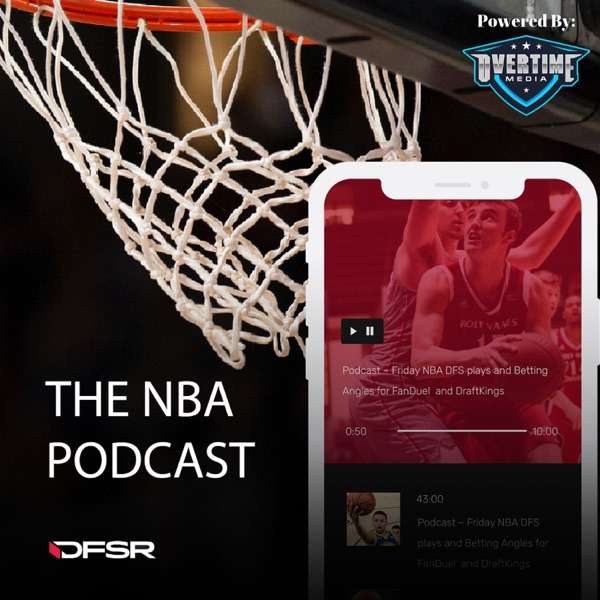DFSR’s Daily NBA Podcast
