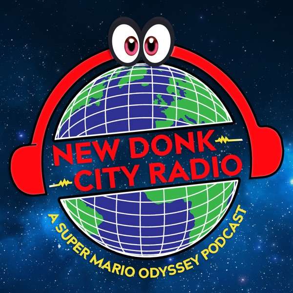 New Donk City Radio: A Super Mario Odyssey Podcast