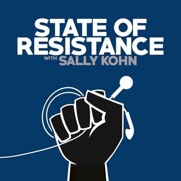 State of Resistance with Sally Kohn