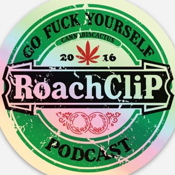 The Roach Clip Podcast