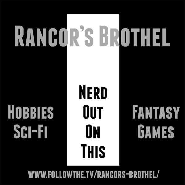 The Rancor’s Brothel | A Tabletop Gaming Podcast