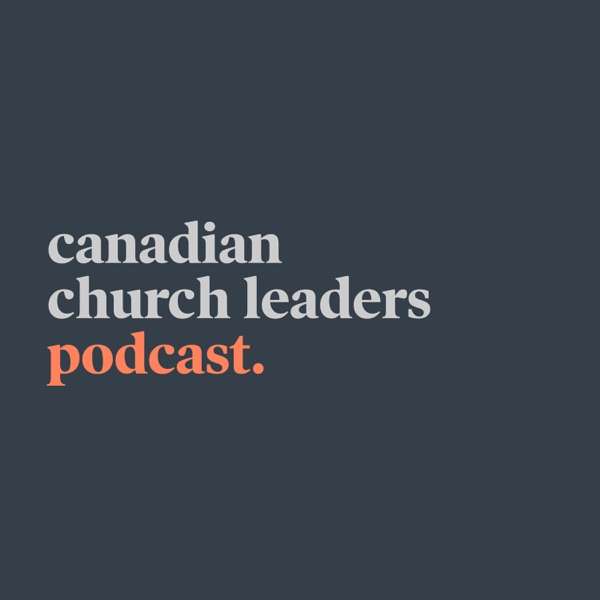 Canadian Church Leaders Podcast