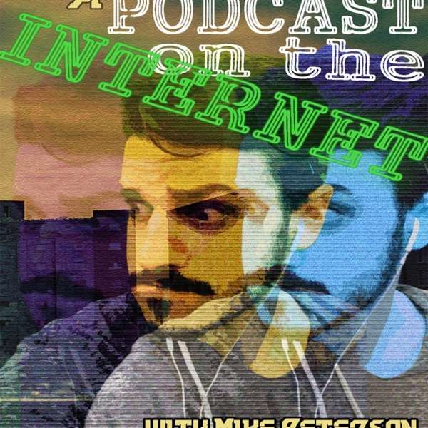 A PODCAST ON THE INTERNET