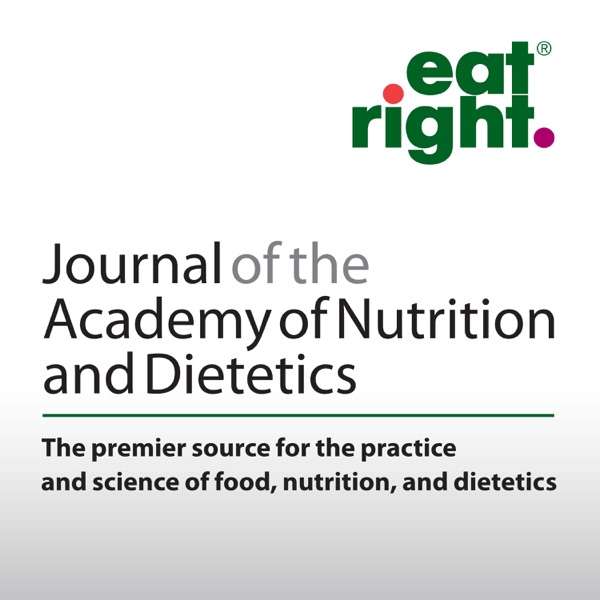 Journal of the Academy of Nutrition and Dietetics Editor’s Podcast