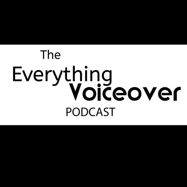 The Everything Voiceover Podcast