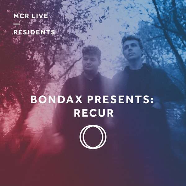 Bondax Presents: Recur Podcast