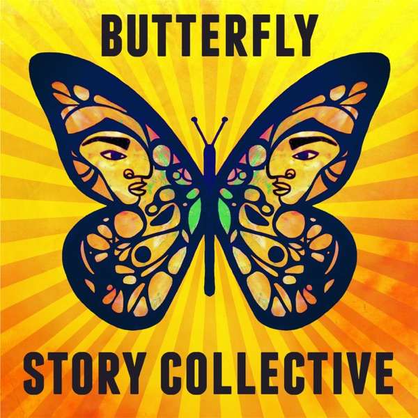Butterfly Story Collective Podcast