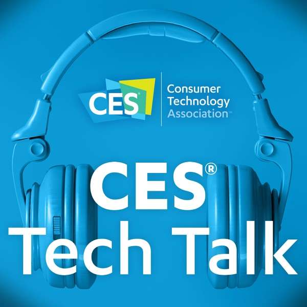 CES Tech Talk