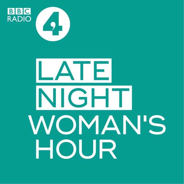 Late Night Woman’s Hour