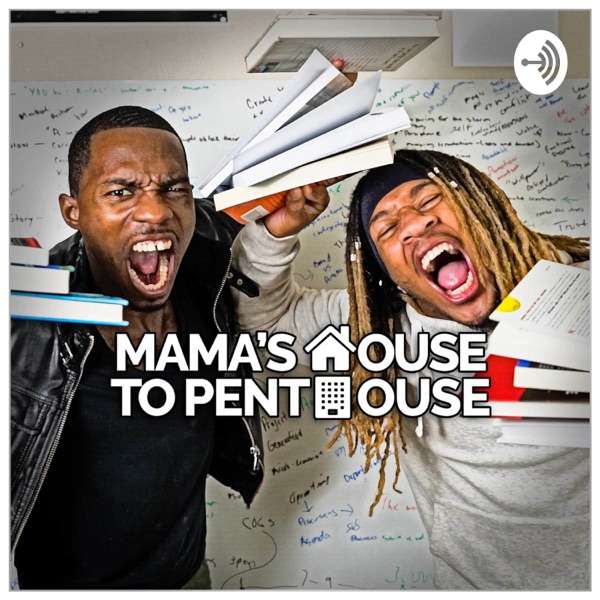 Mama’s House to Penthouse: Your Personal Guide to Success