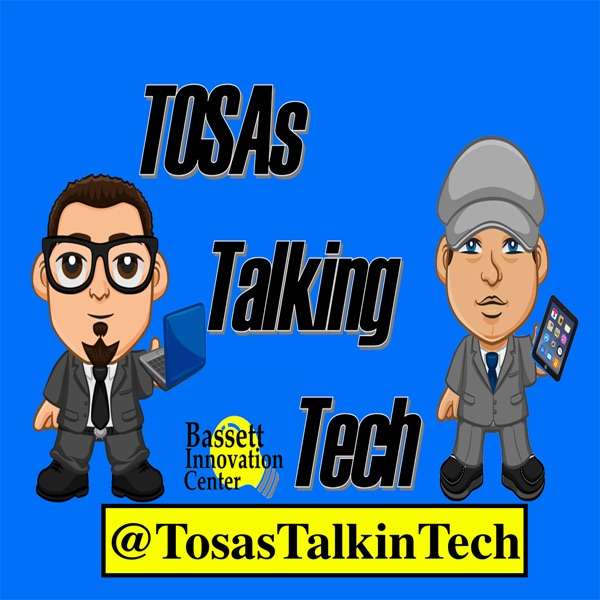 TOSAs Talking Tech’s Podcast
