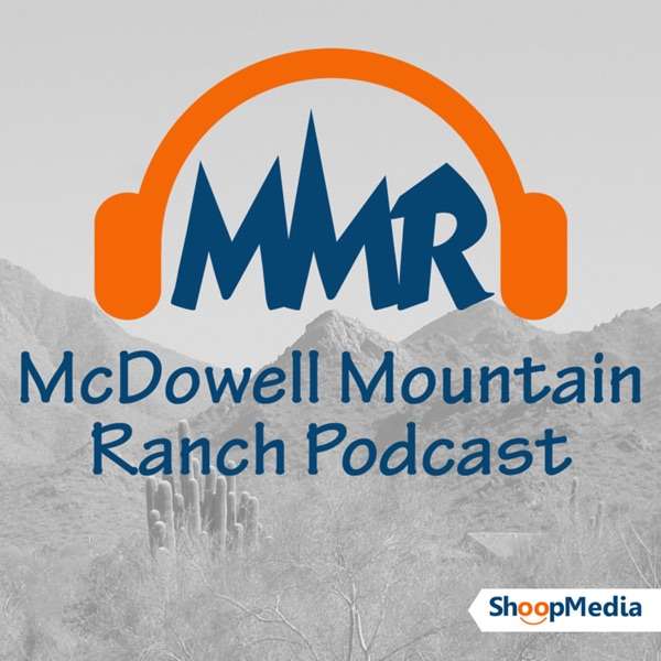 McDowell Mountain Ranch Podcast