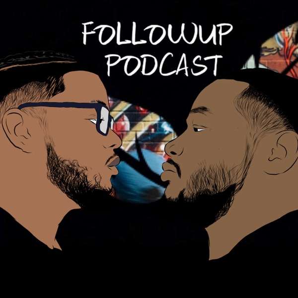 FollowUpPodcast – Where Authenticity Is Timeless