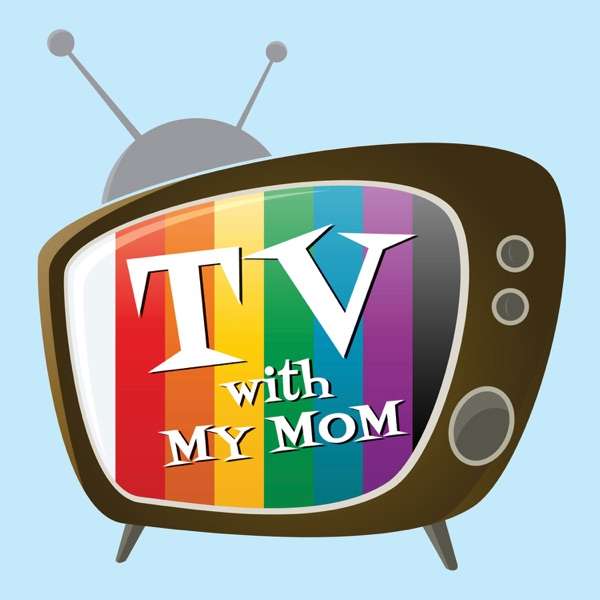 TV With My Mom
