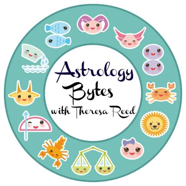Astrology Bytes with Theresa Reed
