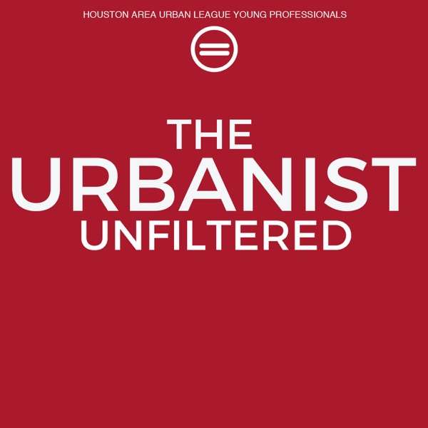The Urbanist Unfiltered