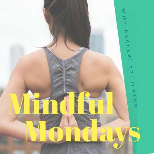 Mindful Mondays Podcast