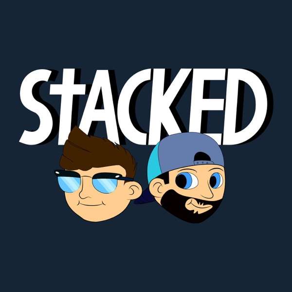 STACKED Podcast
