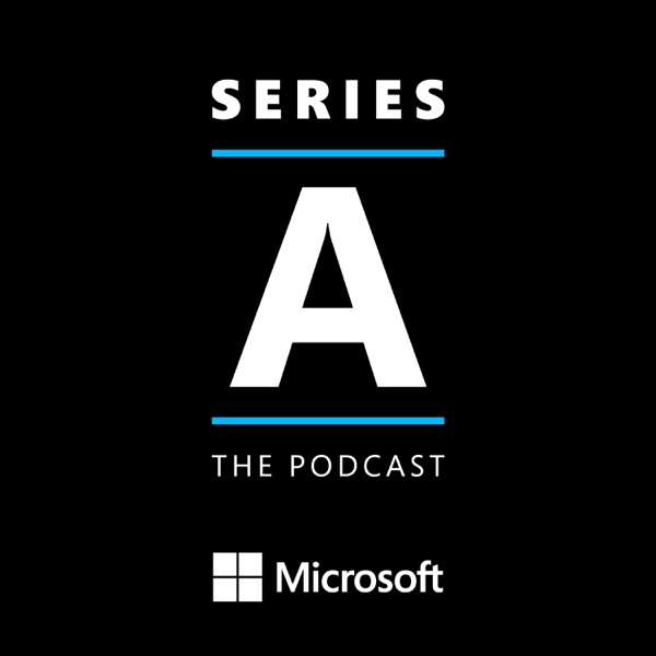 Series A – The Podcast