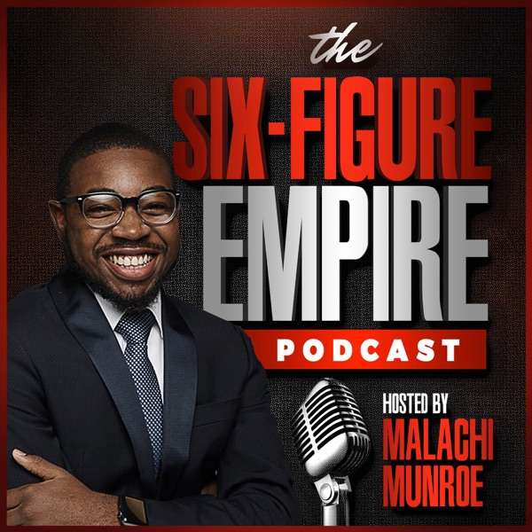 The Six-Figure Empire Podcast