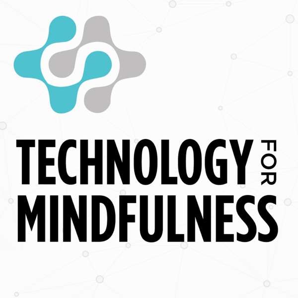 Technology For Mindfulness