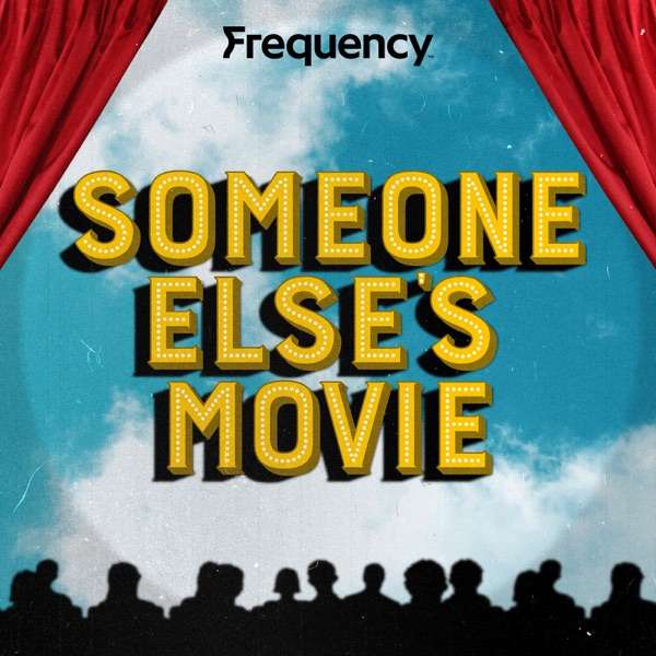 Someone Else’s Movie