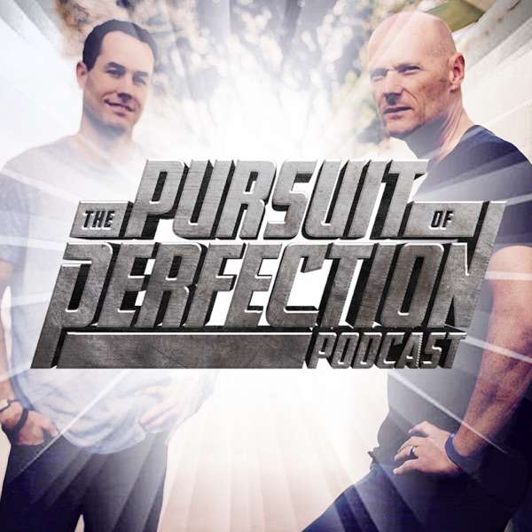 The Pursuit of Perfection Podcast