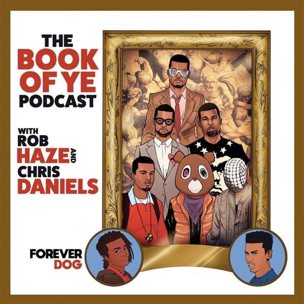 The Book of Ye with Rob Haze and Chris Daniels