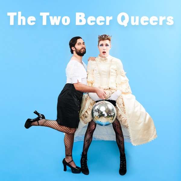 The Two Beer Queers