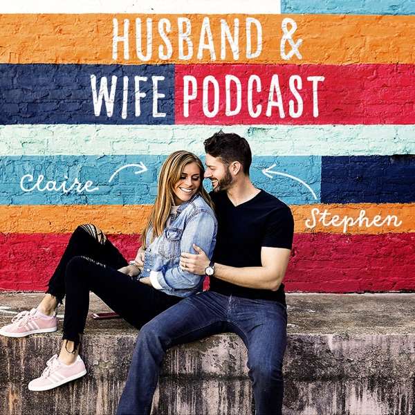 The Husband and Wife Podcast