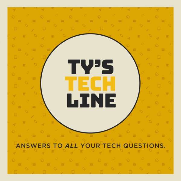 Ty’s Tech Line