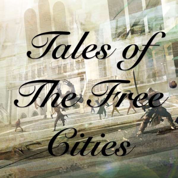Tales of the Free Cities