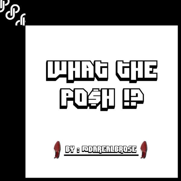 what-the-posh-toppodcast