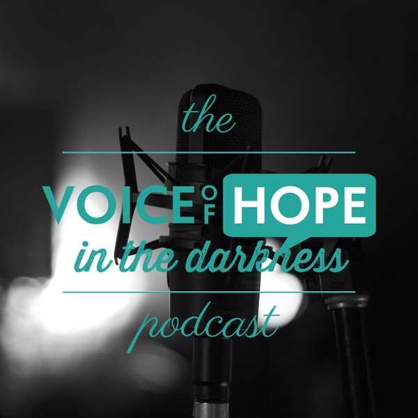 Voice of Hope in the Darkness