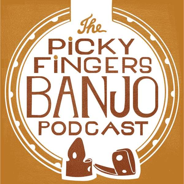 The Picky Fingers Banjo Podcast