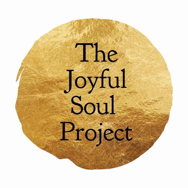 The Joyful Soul Project